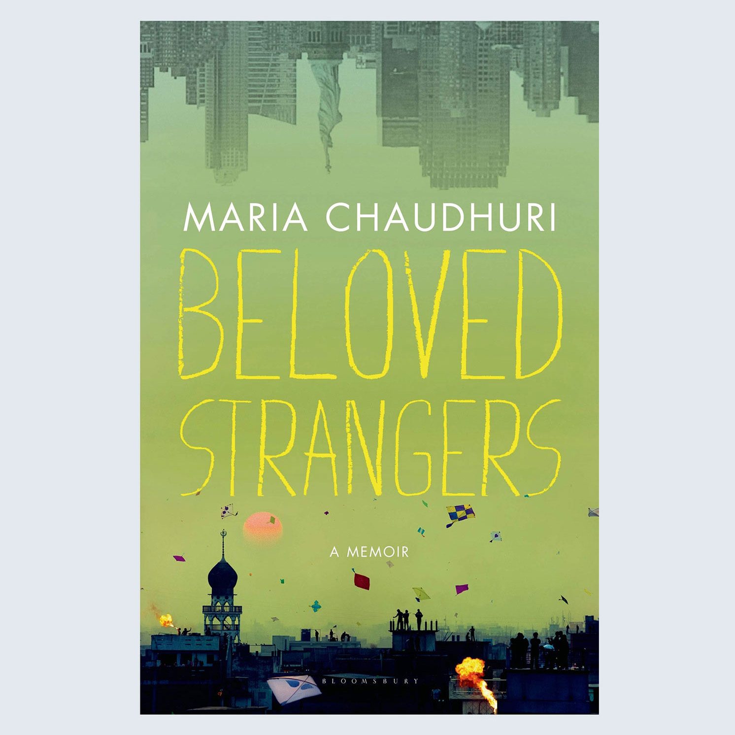 Beloved Strangers by Maria Chaudhuri