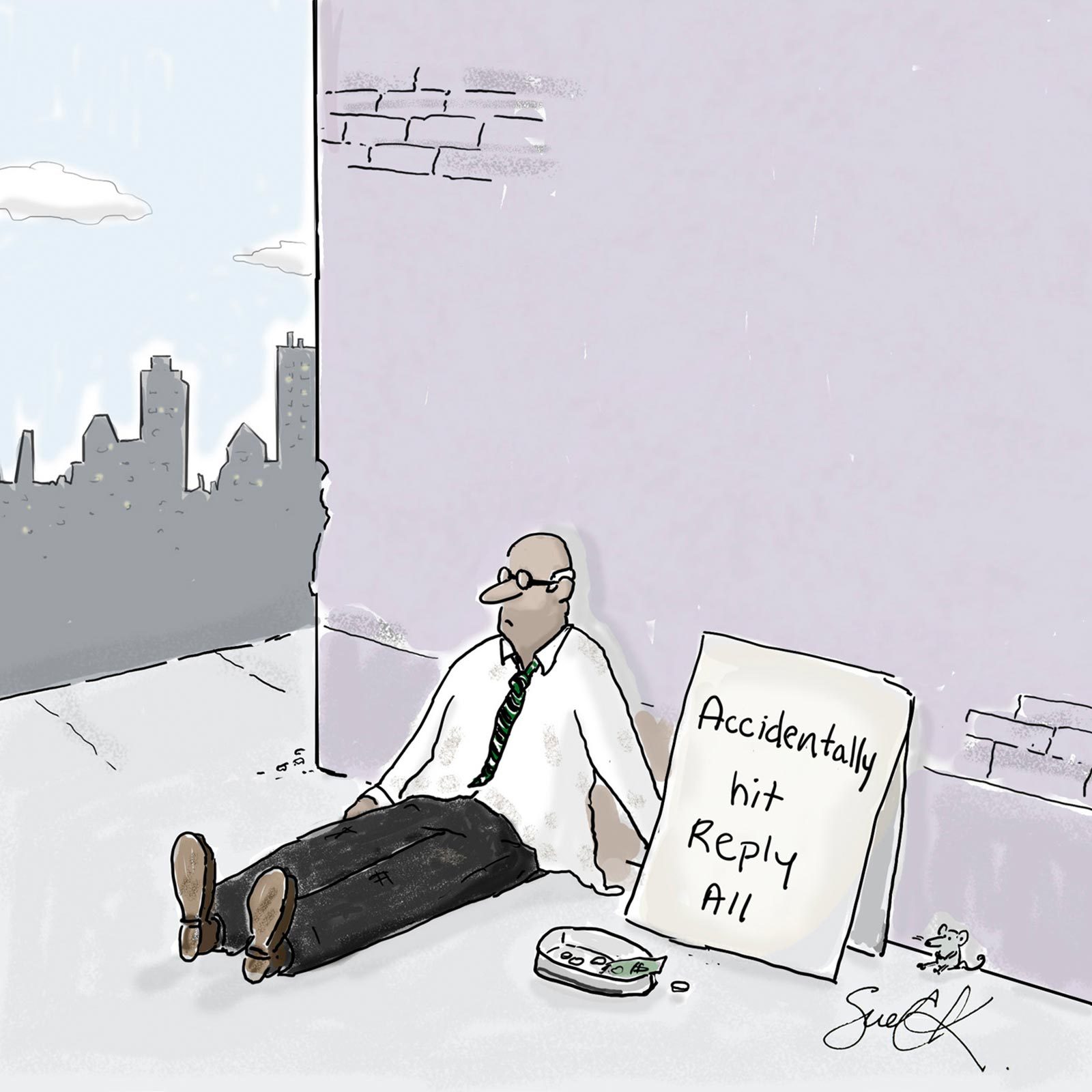 Man sits against wall with sign reading "Accidentally hit Reply All" beside a tin can. City skyline in background.