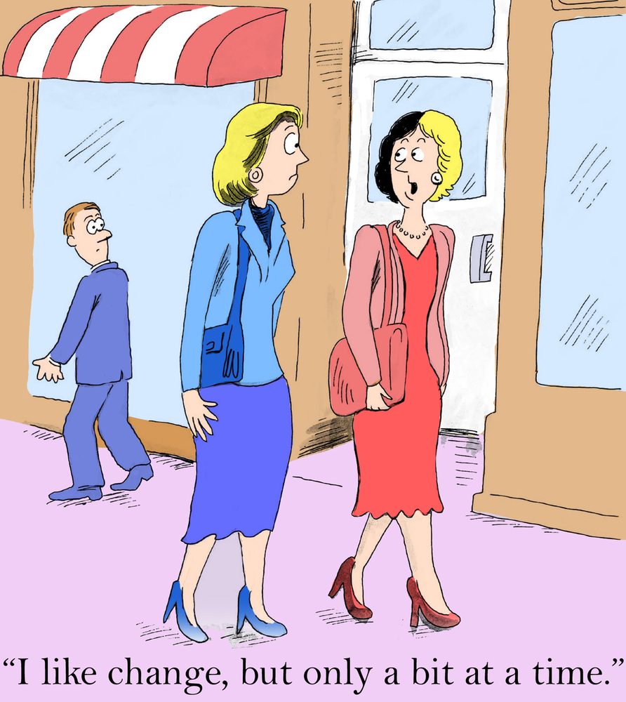 Two women walking, one in a blue outfit and the other in red, converse on a street. A man walks behind them. Text: "I like change..."