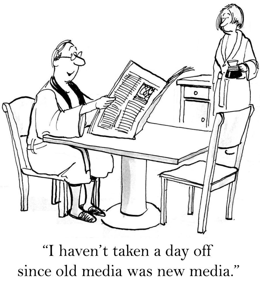 Man reads newspaper at table; woman stands holding coffee pot; text reads, "I havenâ€™t taken a day off since old media was new media.â€