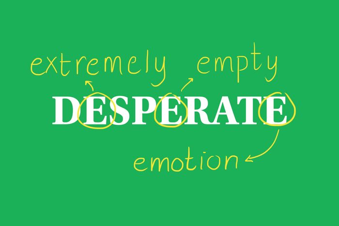 desperate
