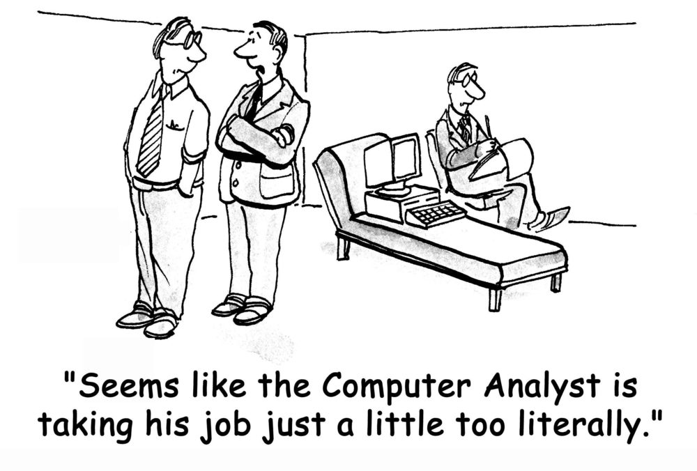 Two men converse; one remarks about a third man using a computer while on a psychiatrist's couch. Caption: "Seems like the Computer Analyst..."