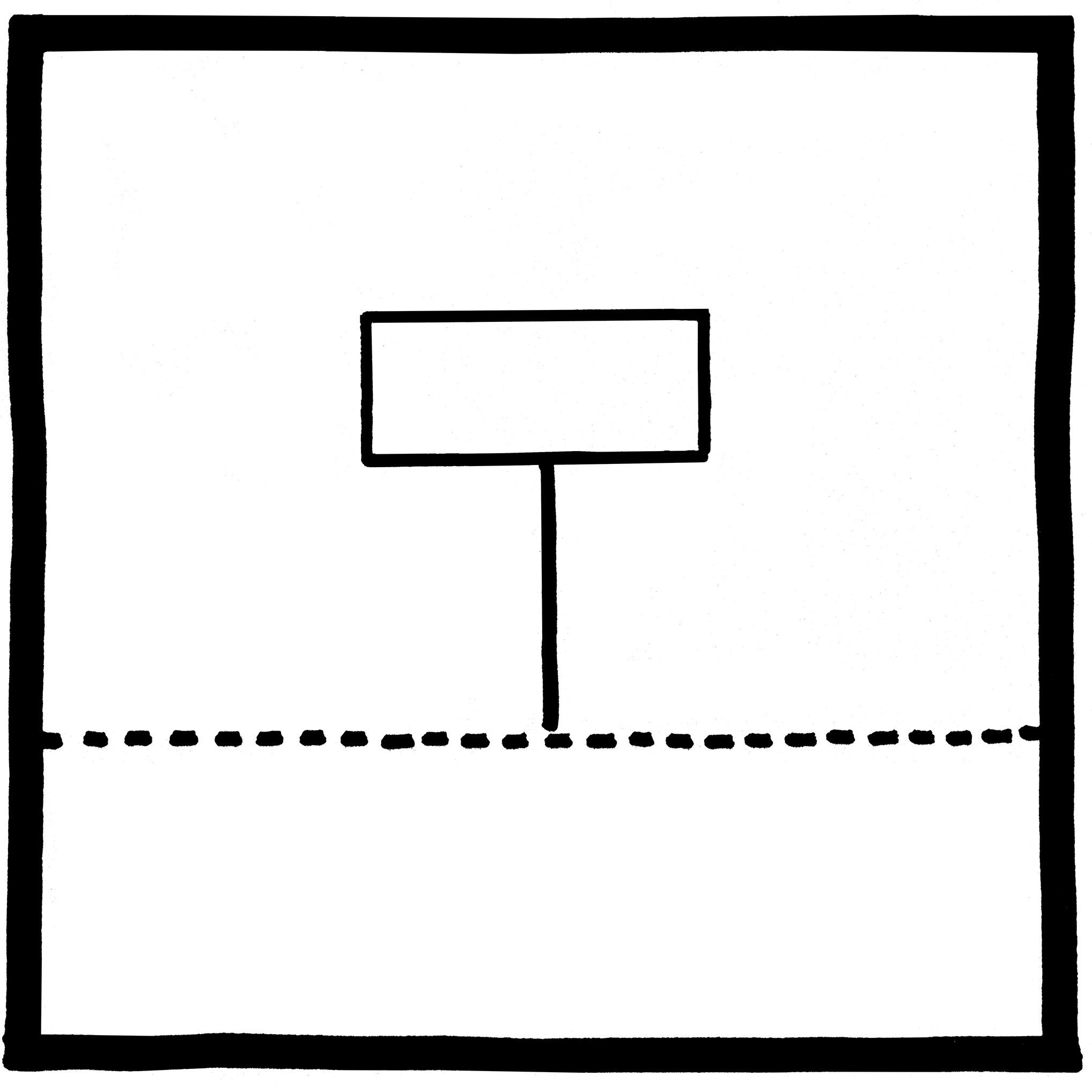 A rectangle on a post stands above a dashed horizontal line, surrounded by a thick black border.