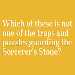 Text asks about traps and puzzles not guarding the Sorcerer's Stone, displayed on a yellow background.