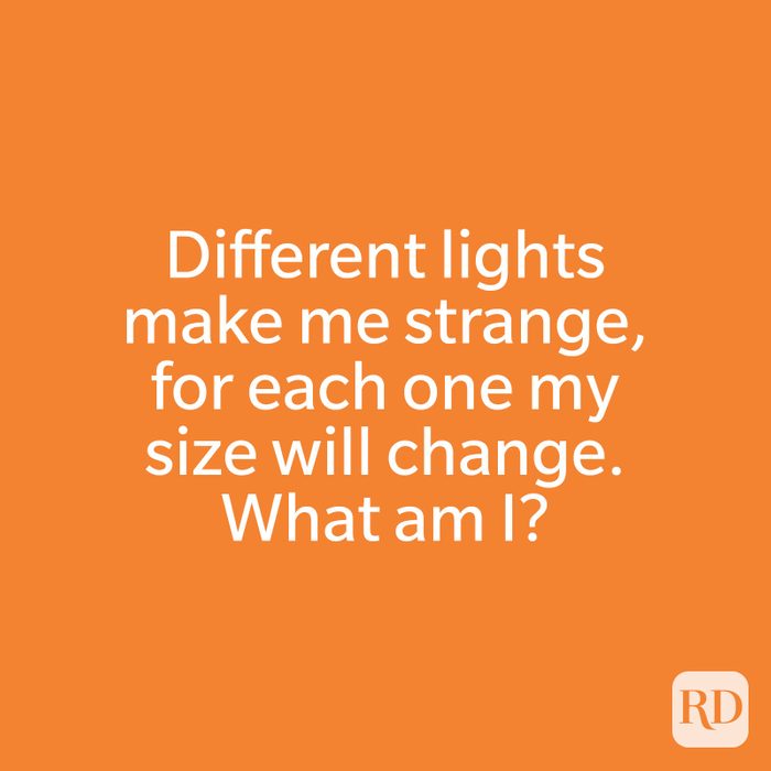 Different lights make me strange, for each one my size will change. What am I?