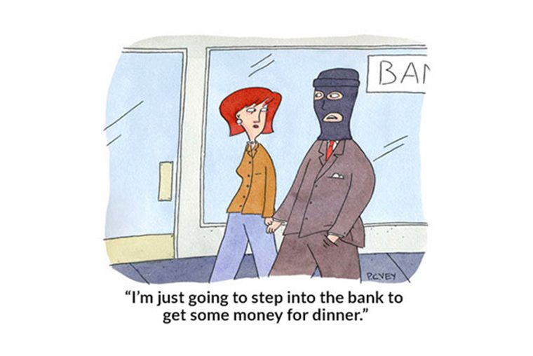 A person in a suit, wearing a ski mask, enters a bank while holding hands with a concerned woman. Text: "I'm just going to...for dinner."