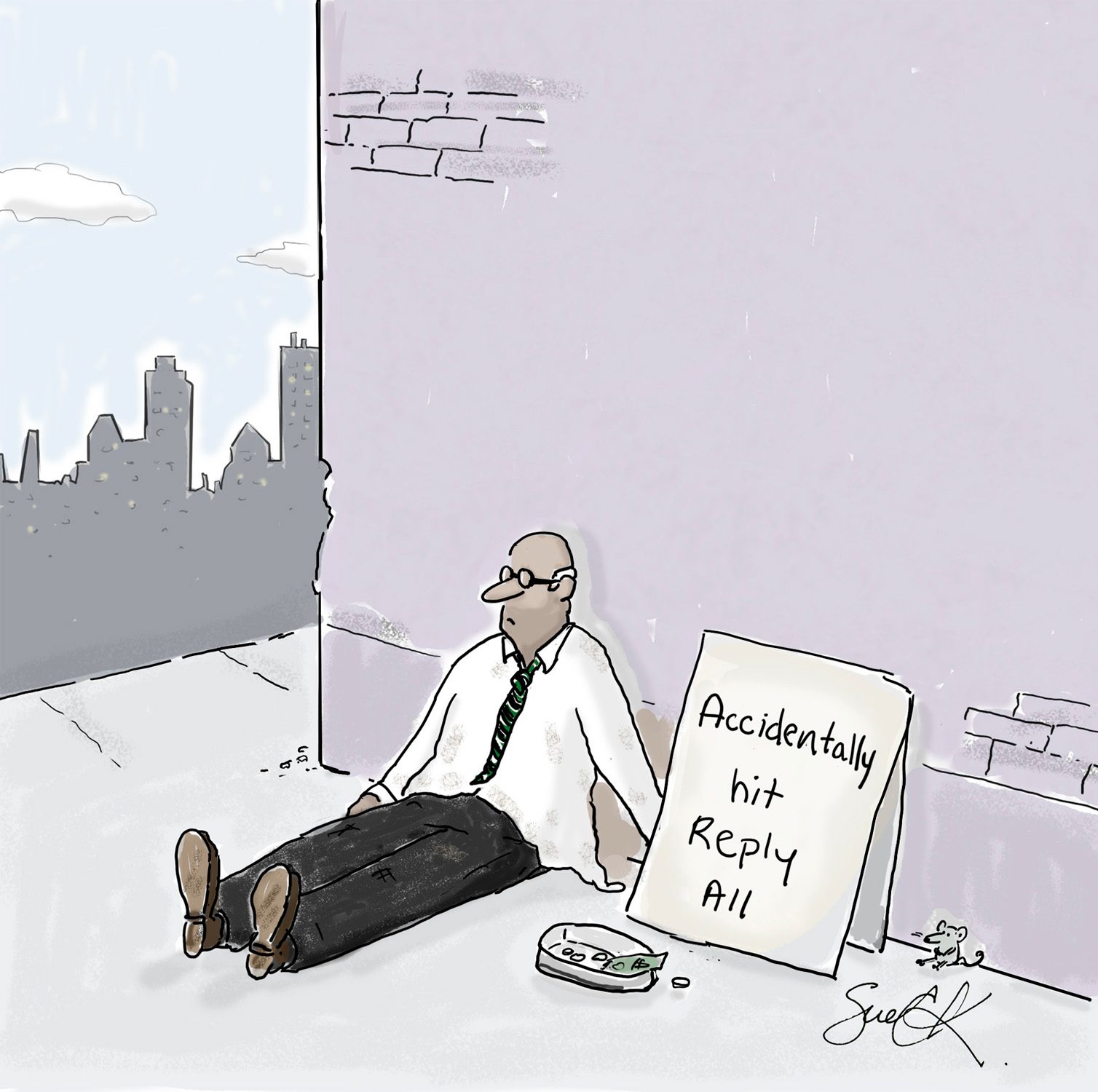 Man sits against wall, holding a sign reading "Accidentally hit Reply All," with a city skyline in the background. A small mouse is nearby.