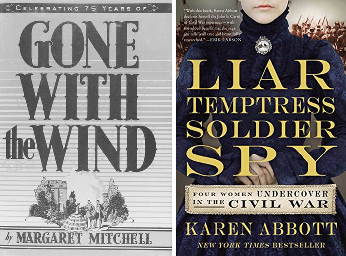 gone with the wind and Liar, Temptress, Soldier, Spy: Four Women Undercover in the Civil War books