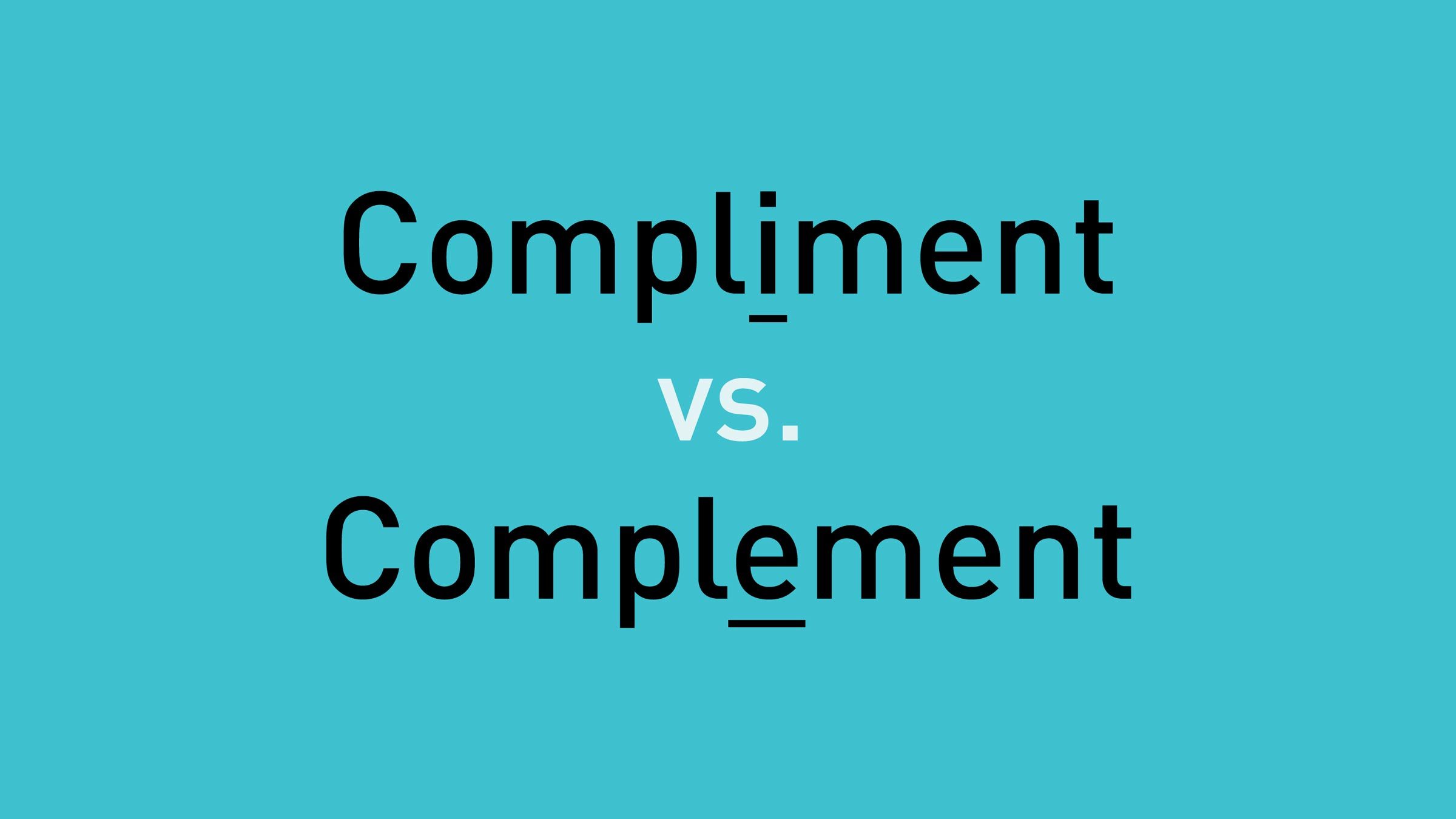 Compliment vs. Complement: What’s the Difference?