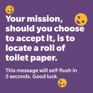 Text with playful emojis instructs locating toilet paper, implying urgency. Background is purple, adding a humorous context to the message.