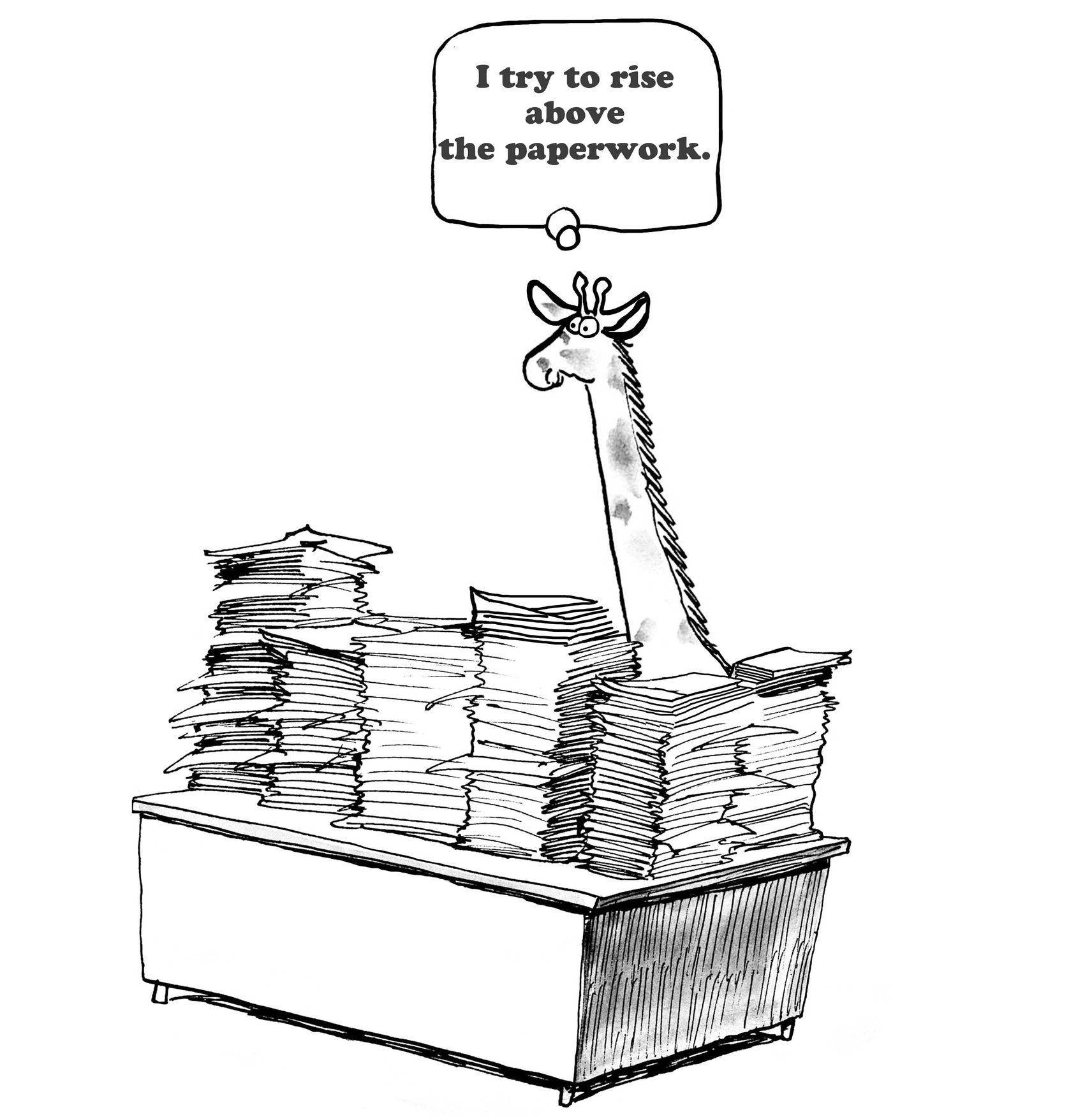 Giraffe stands amidst tall paperwork stacks on a desk, thinking, "I try to rise above the paperwork."