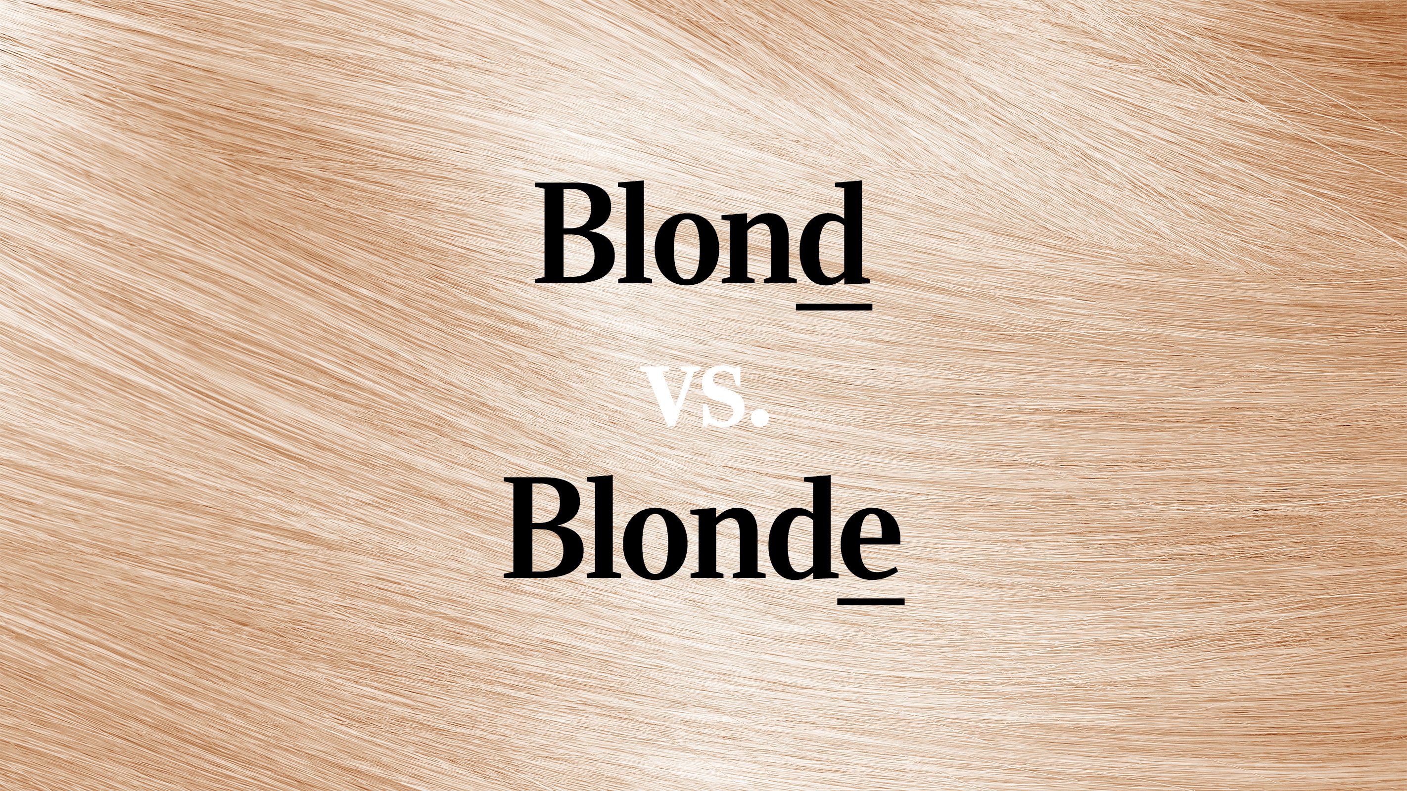 Blond vs. Blonde: Which is Correct?