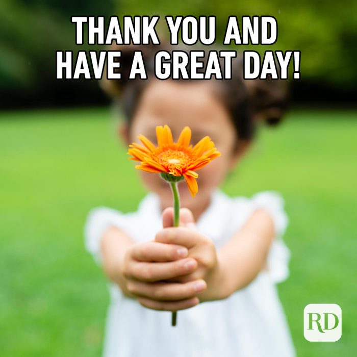 Girl offering a flower to the camera. Meme text: Thank you and have a great day!
