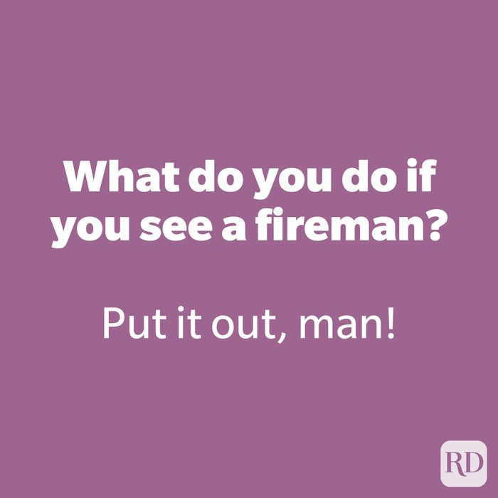 What do you do if you see a fireman?