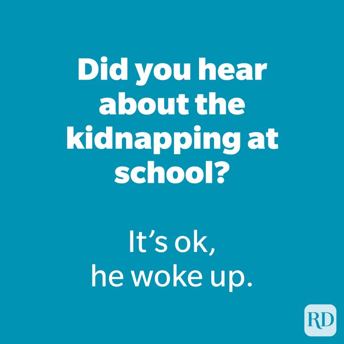 Did you hear about the kidnapping at school?