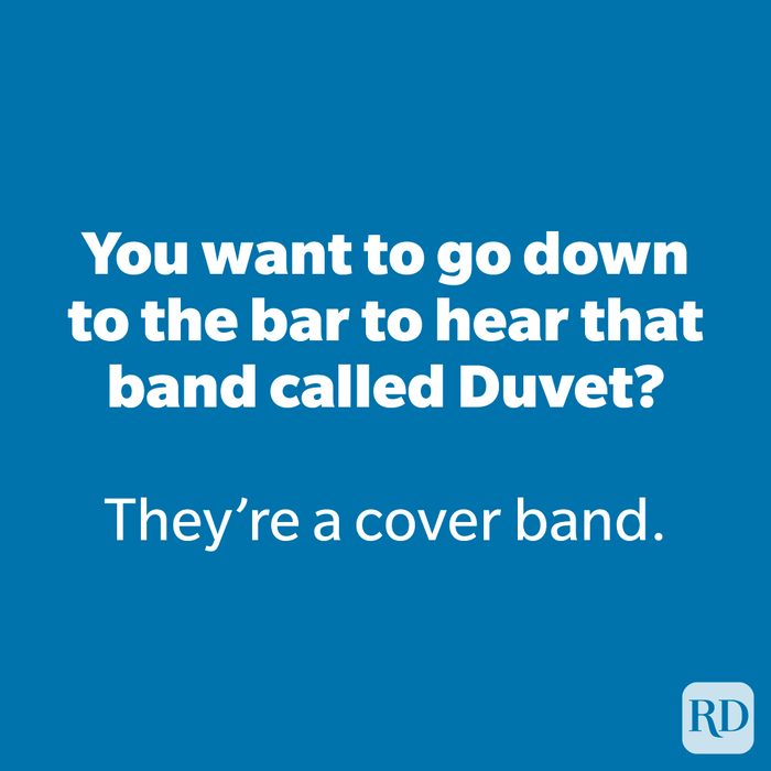You want to go down to the bar to hear that band called Duvet?