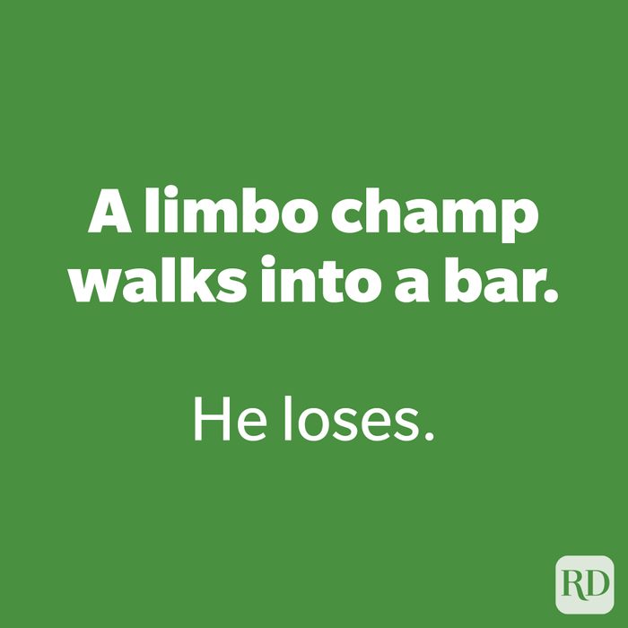 A limbo champ walks into a bar.