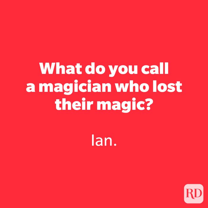 What do you call a magician who lost their magic?