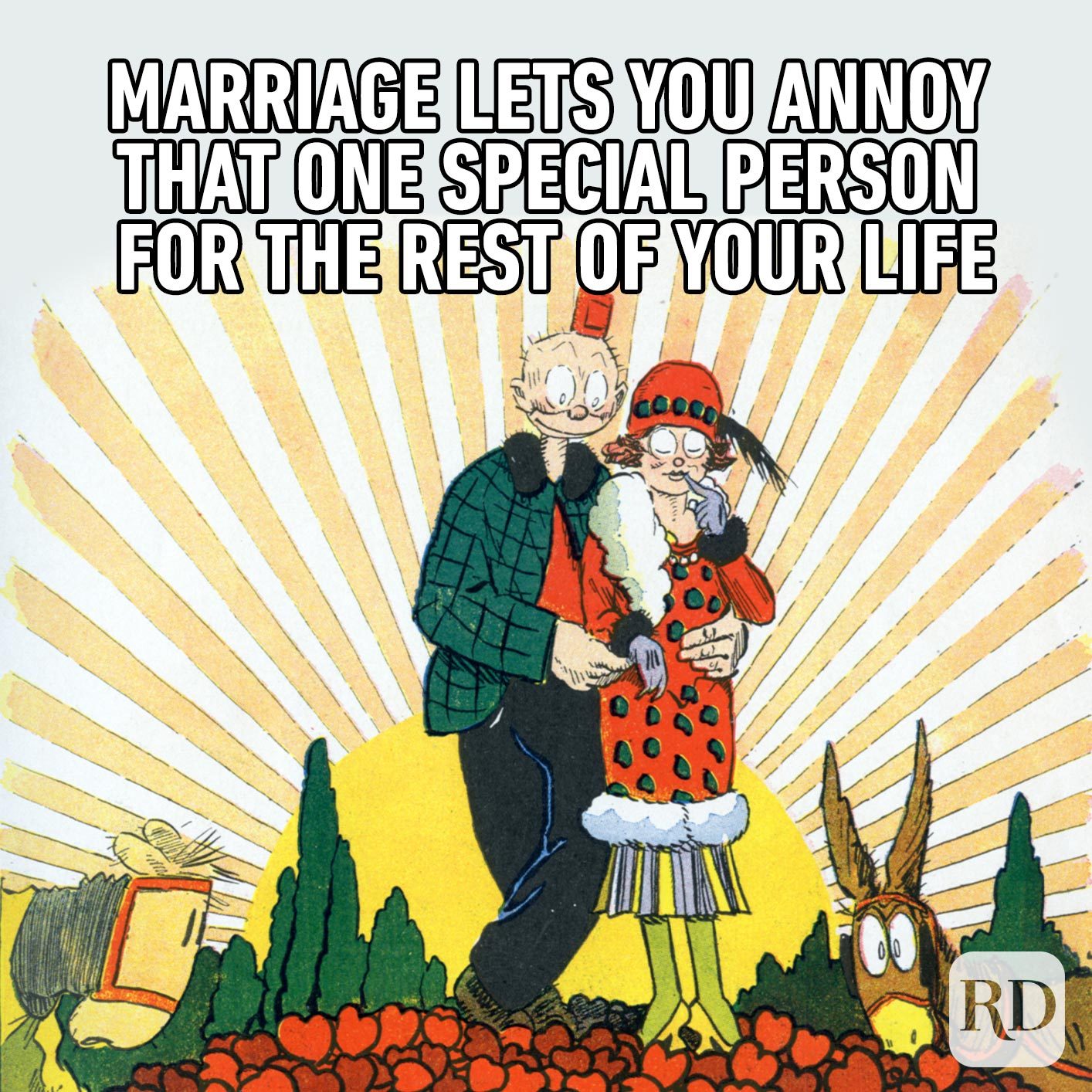 Illustration of two people on a field of hearts. Meme text: Marriage lets you annoy that one special person for the rest of your life