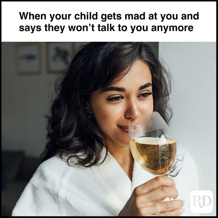When your child gets mad at you and says they won’t talk to you anymore