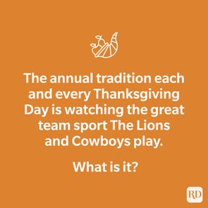 Text in white reads: â€œThe annual tradition each and every Thanksgiving Day is watching the great team sport The Lions and Cowboys play. What is it?â€