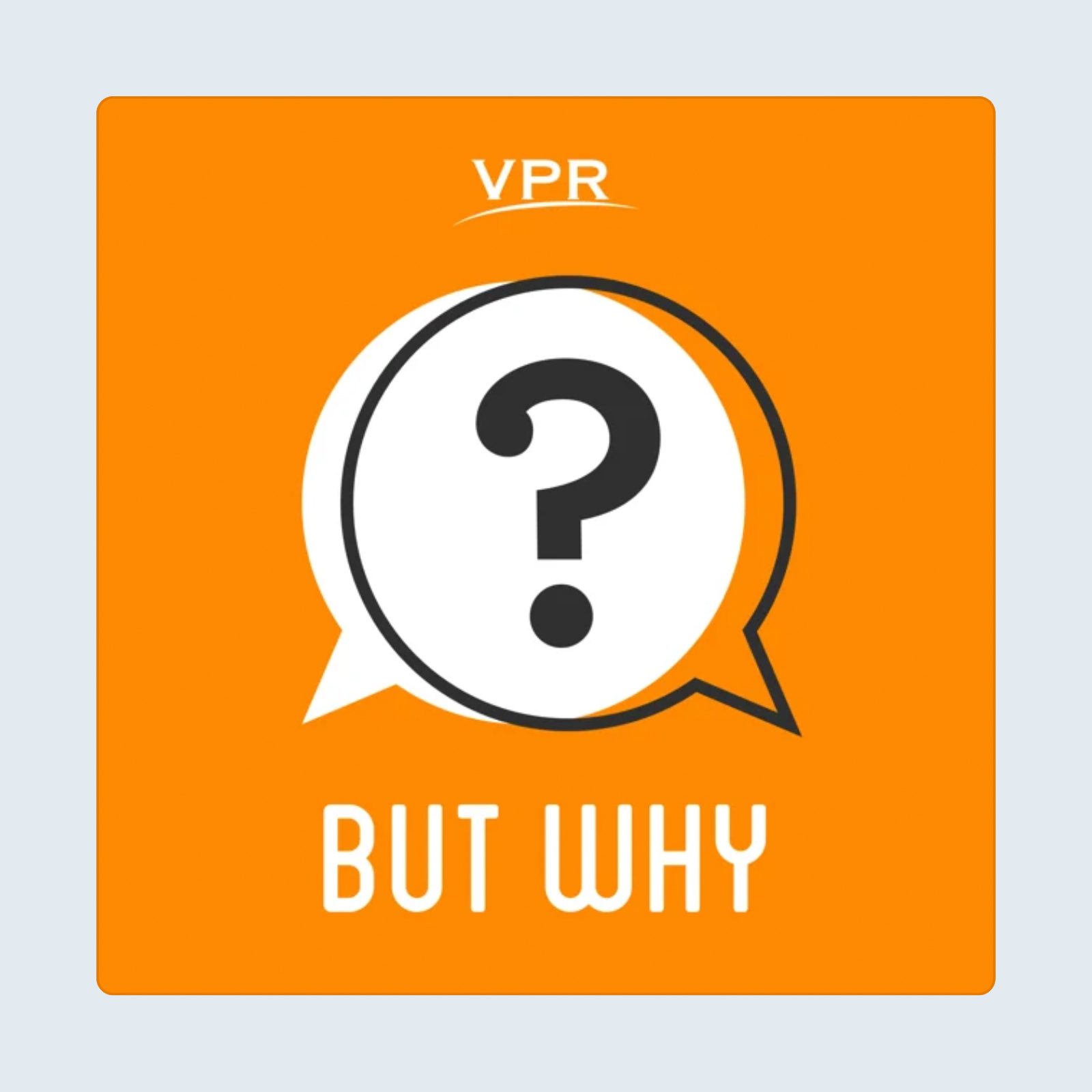  But Why Podcast