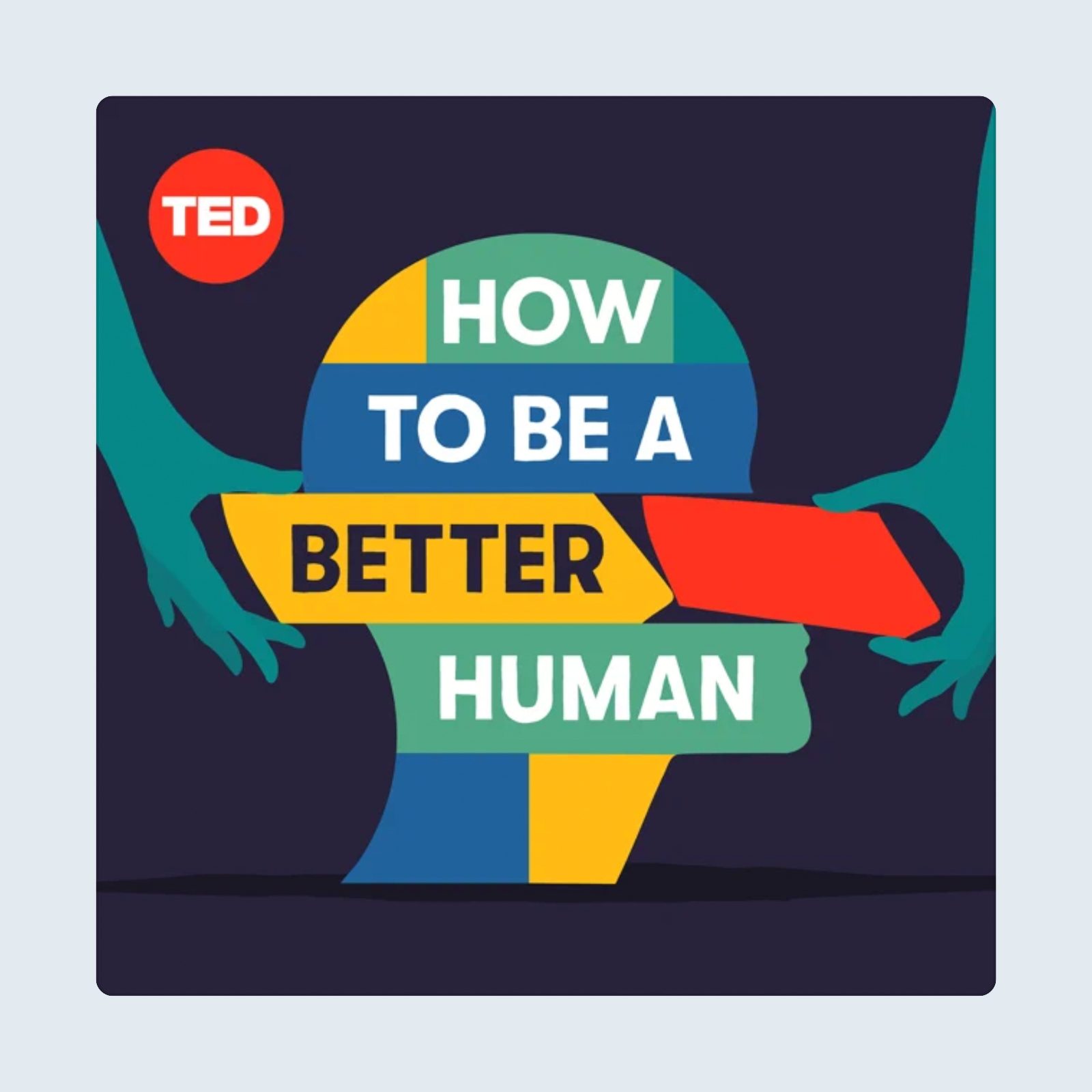 How To Be A Better Human Podcast