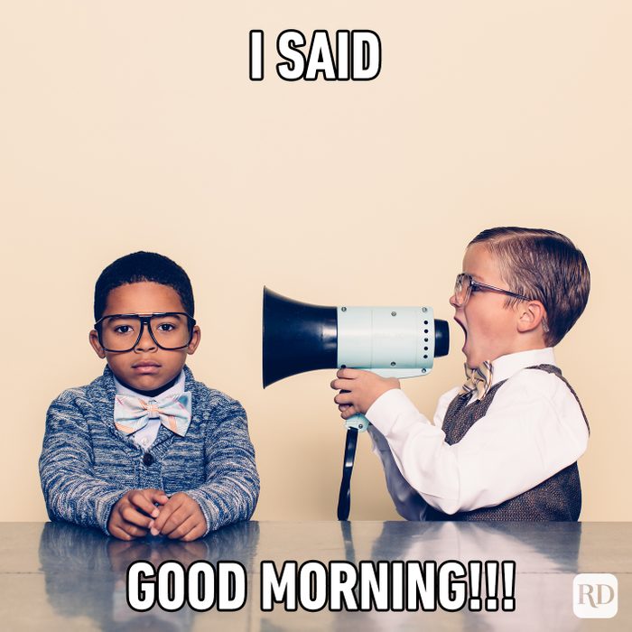 I Said Good Morning