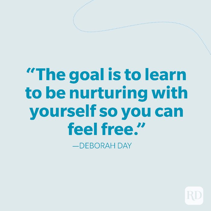 26-The goal is to learn to be nurturing with yourself so you can feel free