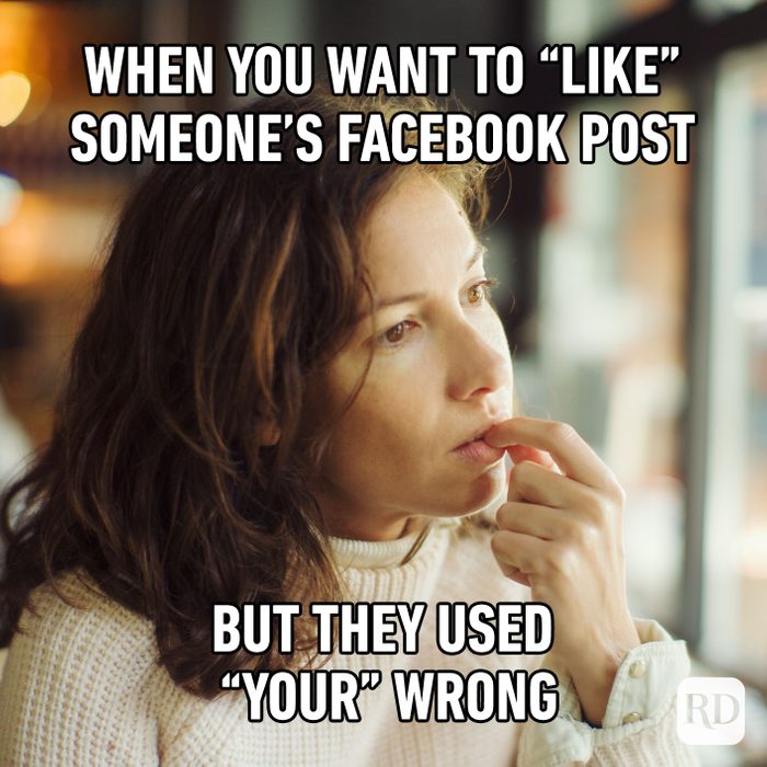 When You Want To Like Someone's Facebook Post But They Used Your Wrong