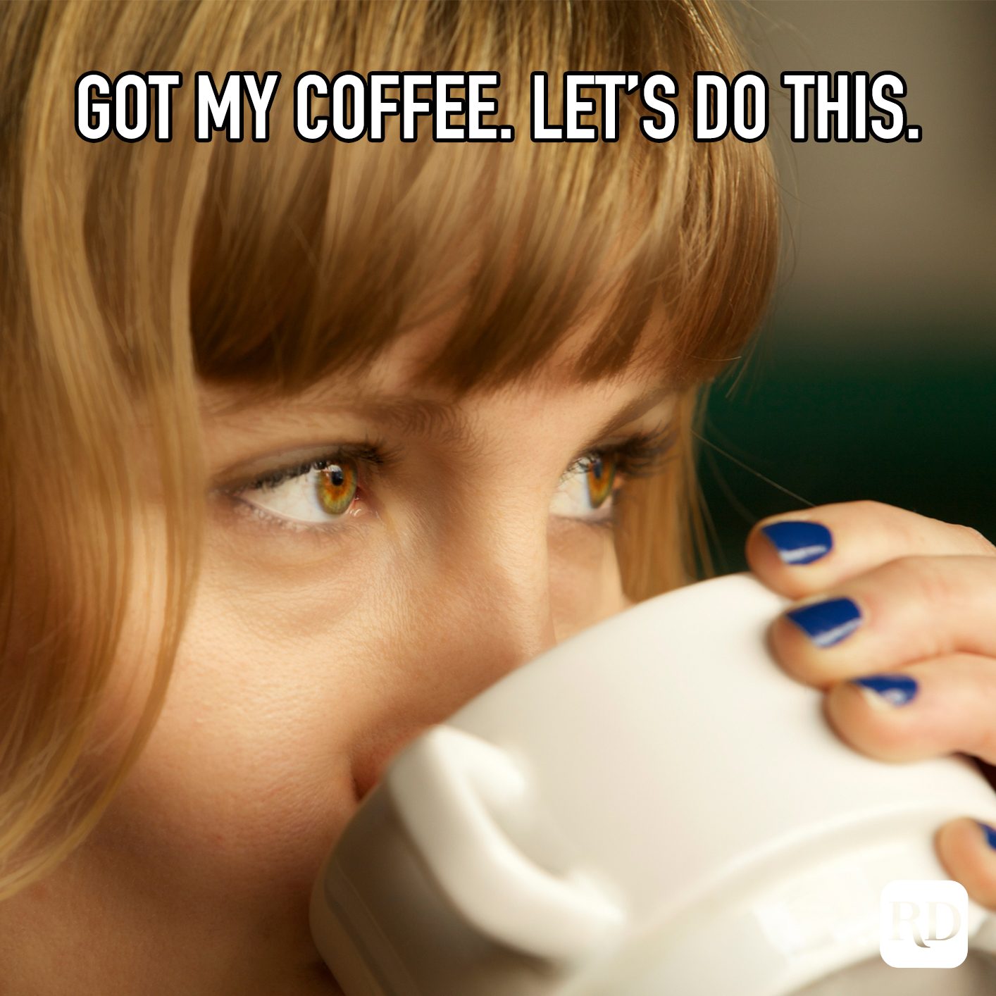 Got My Coffee Lets Do This meme text
