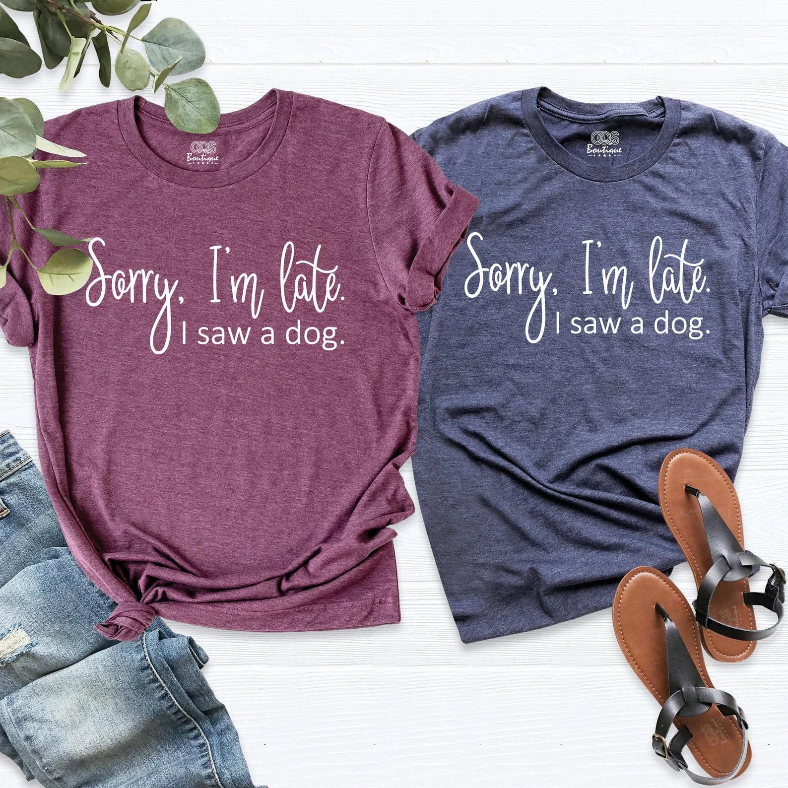 Sorry I Saw A Dog T Shirt 