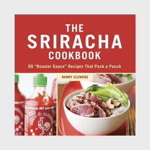 Cookbook cover features Sriracha sauce bottle and bowl of food; title: 