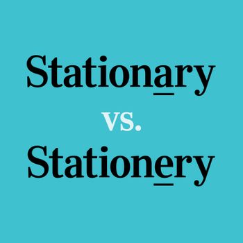 Text contrasts "Stationary vs. Stationery" with underlines, set against a solid teal background.