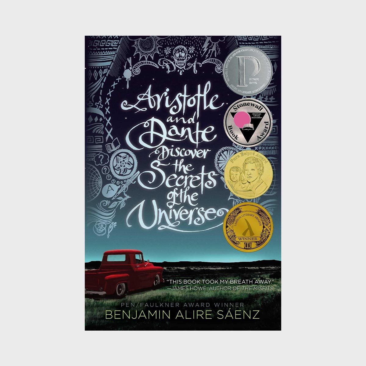 Aristotle And Dante Discover The Secrets Of The Universe By Benjamin Alire Sáenz