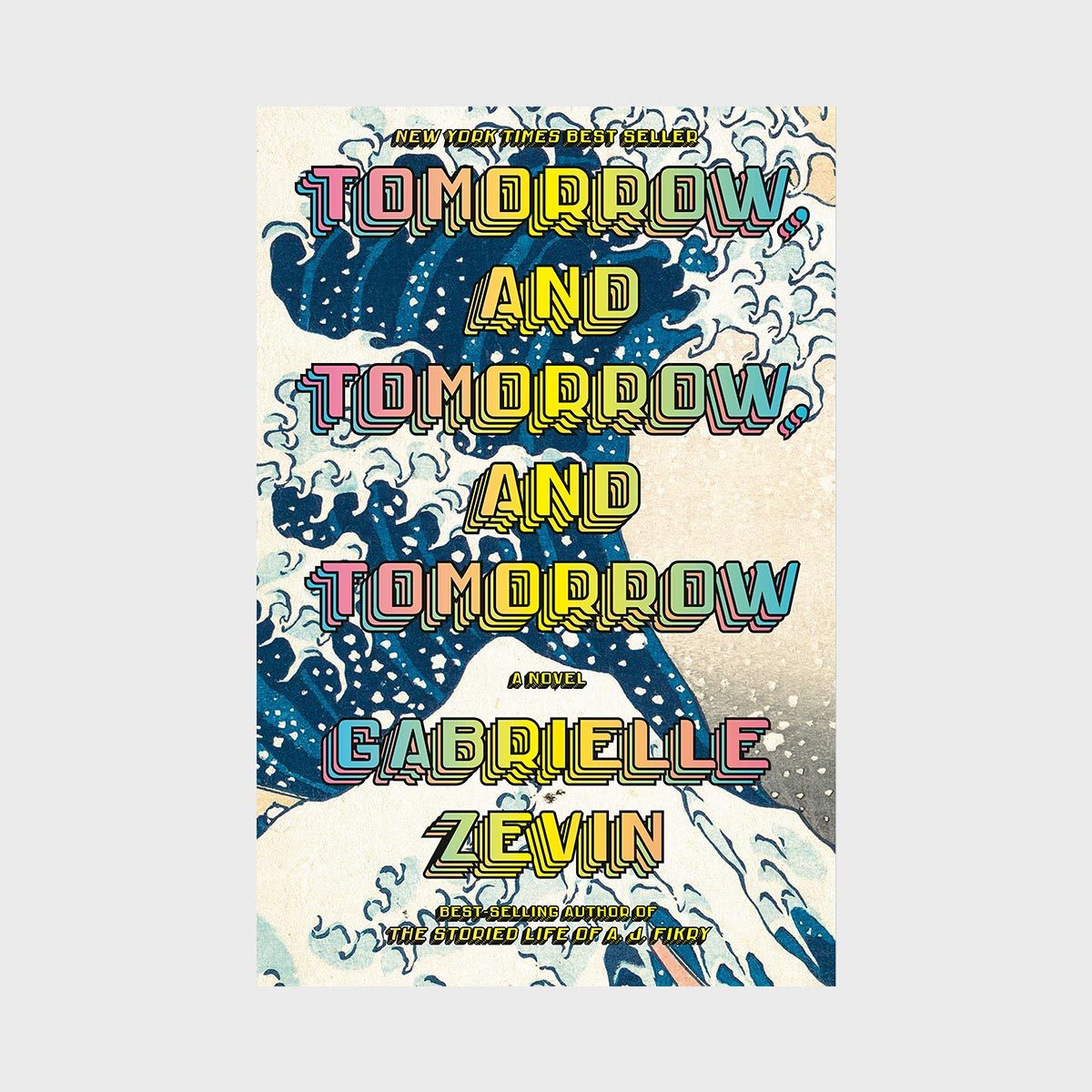 Tomorrow, And Tomorrow, And Tomorrow By Gabrielle Zevin