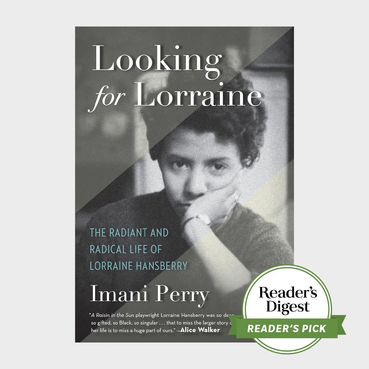 Looking For Lorraine The Radiant And Radical Life Of Lorraine Hansberry 
