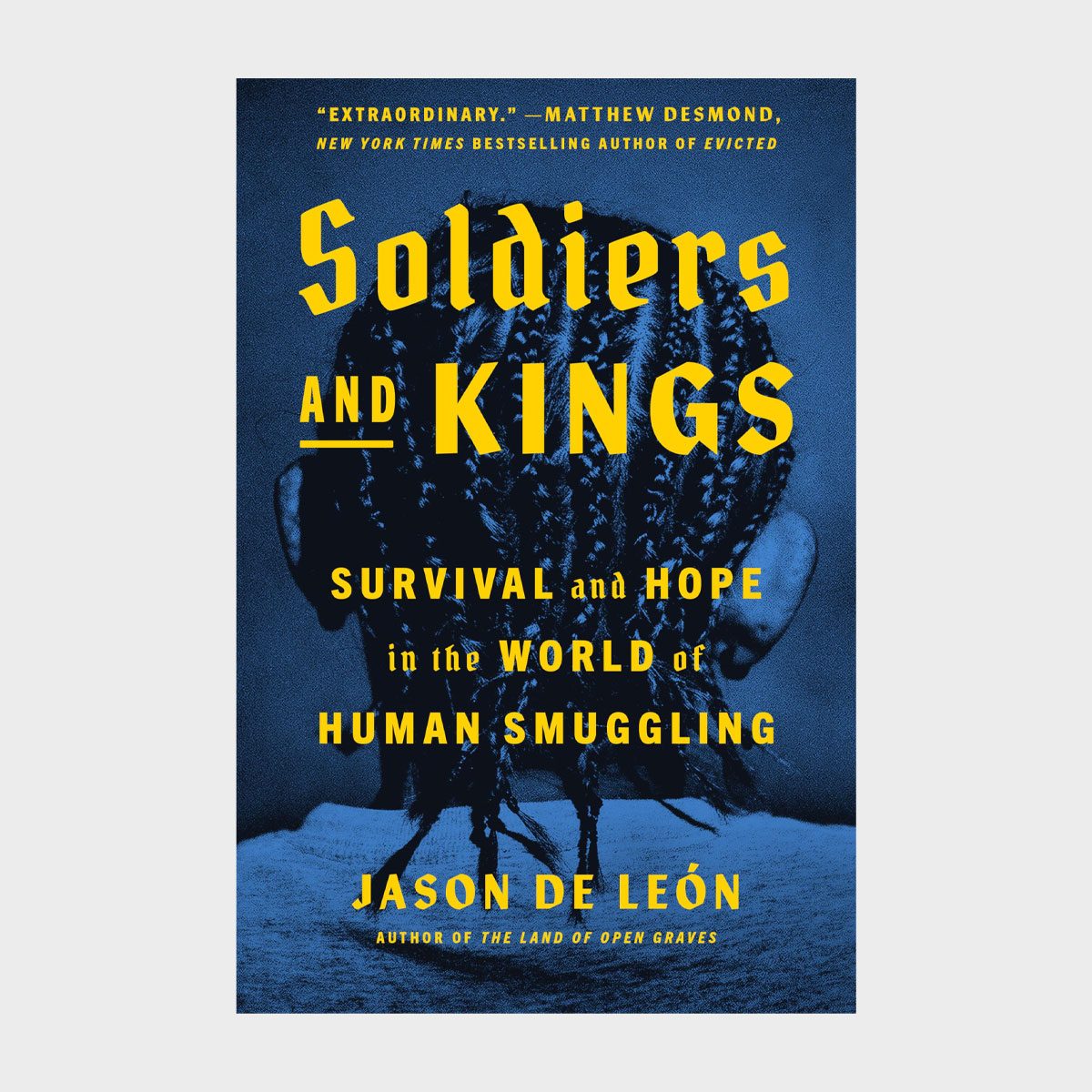 Soldiers And Kings Survival And Hope In The World Of Human Smuggling